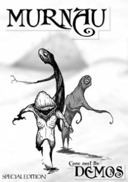 Murnau : Come Meet the Demos